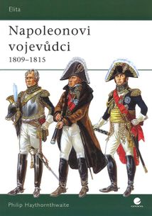 Napoelonovi vojevůdci 1809-1815