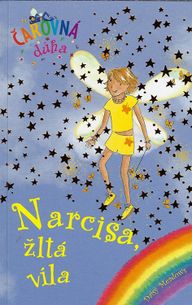 Čarovná dúha 3 - Narcisa, žltá víla