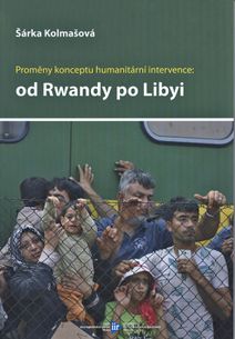 Proměny konceptu humanitární intervence: od Rwandy po Libyi