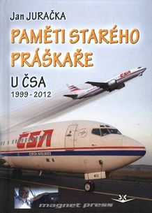 Paměti starého práškaře u ČSA 1999-2012