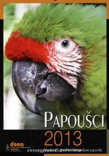 Papoušci 2013 - nástenný kalendár