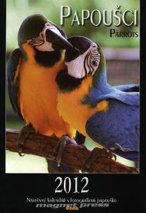 Papoušci Parrots - kalendár nástenný 2012