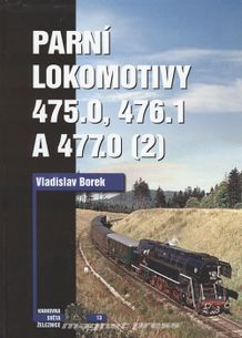 Parní lokomotivy řady 475.0, 476.1 a 477.0 2.díl