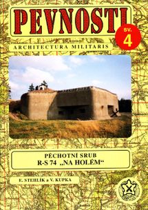 Pevnosti sv.4 - Pěchotní srub R-S 74 "Na holém"