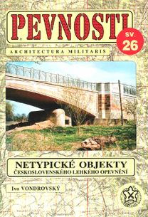 Pevnosti 26. - netypické objekty čs. lehkého opevnění