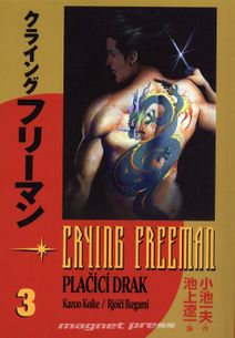 Crying Freeman Plačící drak 3