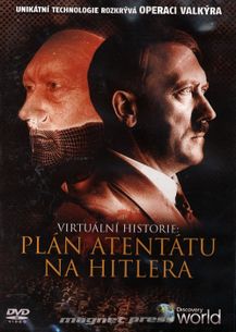 Virtuální historie: Plán atentátu na Hitler