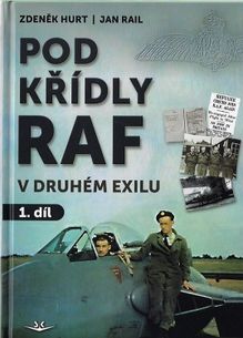 Pod křídly RAF - v druhém exilu 1. díl