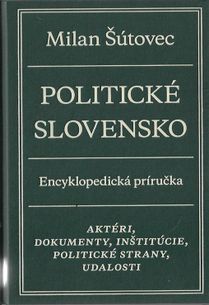 Politické Slovensko - Encyklopedická príručka