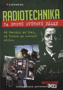Radiotechnika za druhé světové války - Od Pacifiku po Ural, od Finska po severní Afriku