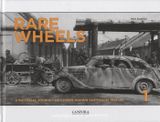 Rare Wheels Vol.1: A pictorial journey of lesser-known soft-skins 1934-45