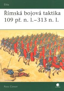 Římská bojová taktika 109 př.n.l. .- 313 n.l.