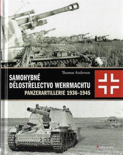 Samohybné dělostřelectvo wehrmachtu - Panzerartillerie 1936-1945