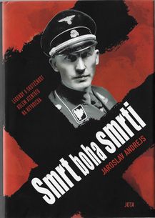 Smrt boha smrti – legendy a skutečnost kolem atentátu na Heydricha