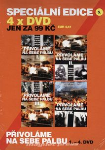 PŘIVOLÁME NA SEBE PALBU – 1. – 4. DVD