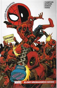 Spider-man/Deadpool 6: Klony hromadného ničení