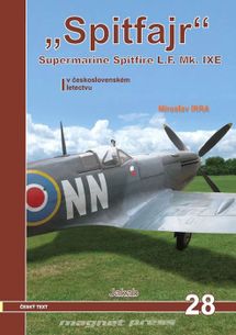 „Spitfajr” - Supermarine Spitfire L.F.Mk. IXE v československém letectvu