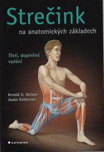 Strečink na anatomických základech - 3. vyd.