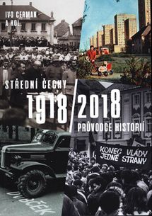 Střední Čechy 1918/2018 průvodce historií