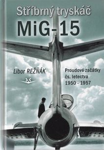 Stříbrný tryskáč MiG - 15