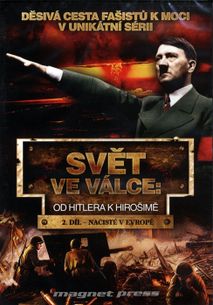 Svět ve válce: Od Hitlera k Hirošimě – 02. DVD