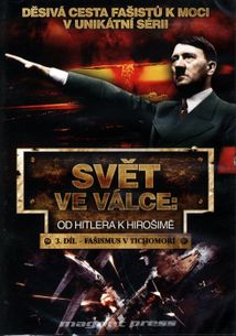 Svět ve válce: Od Hitlera k Hirošimě – 03. DVD