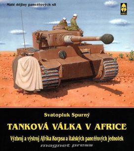 Tanková válka v Africe-výzbroj a výstroj Afrika Korpsu a italských pancéřových jednotek