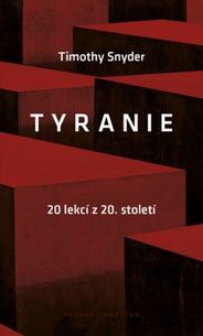 Tyranie: 20 lekcí z 20. století