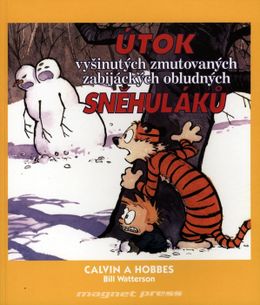 Calvin a Hobbes: Útok vyšinutých zmutovaných zabijáckých obludných sněhuláků