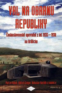 Val na obranu republiky - československé opevnění z let 1935 - 1938 na králicku