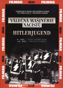 Válečná mašinérie nacistů – Hitlerjugend