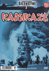 Válečné šílenství č.02 - Kamikaze