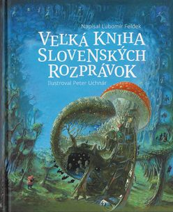 Veľká kniha slovenských rozprávok