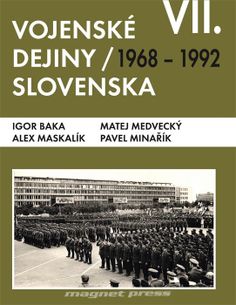 Vojenské dejiny Slovenska 7. zväzok