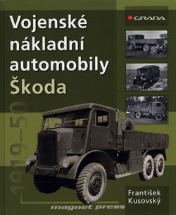 Vojenské nákladní automobily Škoda 1919-1950