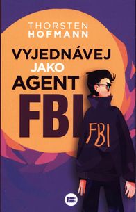 Vyjednávej jako agent FBI ​​​​​​​
