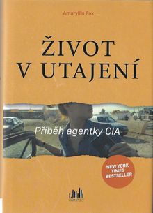 Život v utajení - Příběh agentky CIA